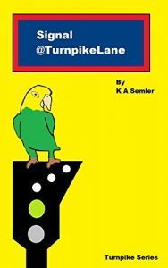 Download Signal @TurnpikeLane (Turnpike Train Detective Mysteries Book 1) pdf, epub, ebook