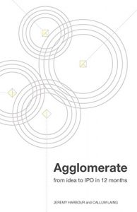 Download Agglomerate: from idea to IPO in 12 months pdf, epub, ebook