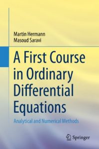 Download A First Course in Ordinary Differential Equations: Analytical and Numerical Methods pdf, epub, ebook