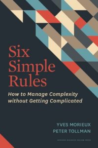 Download Six Simple Rules: How to Manage Complexity without Getting Complicated pdf, epub, ebook