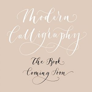 Download Modern Calligraphy: A Step-by-Step Guide to Mastering the Art of Creativity pdf, epub, ebook