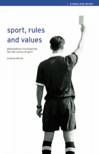 Download Sport, Rules and Values: Philosophical Investigations into the Nature of Sport (Ethics and Sport) pdf, epub, ebook