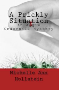 Download A Prickly Situation, An Aggie Underhill Mystery (A quirky, comical adventure): An Aggie Underhill Mystery pdf, epub, ebook