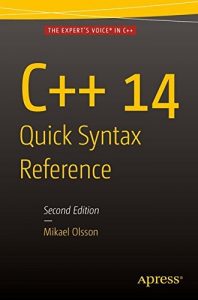 Download C++ 14 Quick Syntax Reference: Second Edition pdf, epub, ebook