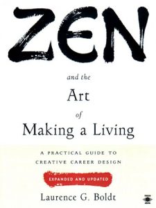 Download Zen and the Art of Making a Living: A Practical Guide to Creative Career Design pdf, epub, ebook