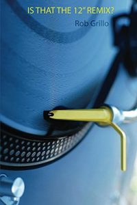 Download Is That The 12″ Remix? pdf, epub, ebook