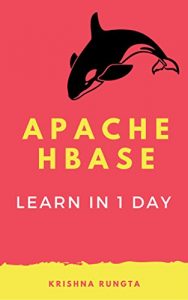 Download Learn Hbase in 1 Day: Definitive guide to learn hbase and big data pdf, epub, ebook