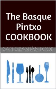 Download The Basque Pintxo Cookbook pdf, epub, ebook