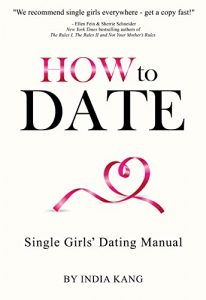 Download How to Date!: Single Girls’ Dating Manual pdf, epub, ebook