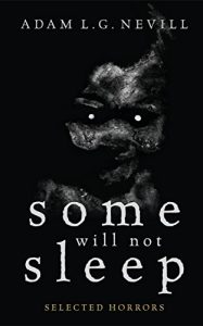 Download Some Will Not Sleep: Selected Horrors pdf, epub, ebook