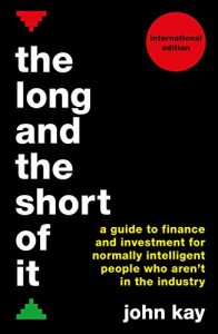 Download The Long and the Short of It (International edition): A guide to finance and investment for normally intelligent people who aren’t in the industry pdf, epub, ebook