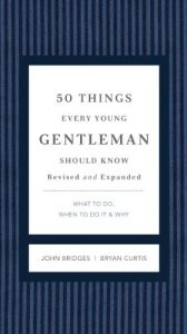Download 50 Things Every Young Gentleman Should Know Revised and   Upated: What to Do, When to Do It, and   Why pdf, epub, ebook