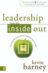 Download Leadership from the Inside Out: Examining the Inner Life of a Healthy Church Leader (Leadership Network Innovation Series) pdf, epub, ebook