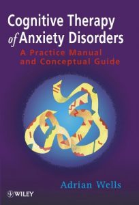 Download Cognitive Therapy of Anxiety Disorders: A Practice Manual and Conceptual Guide pdf, epub, ebook