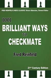 Download 1001 Brilliant Ways to Checkmate (Fred Reinfeld Chess Classics) pdf, epub, ebook