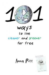 Download 101 Ways to Live Cleaner and Greener for Free pdf, epub, ebook