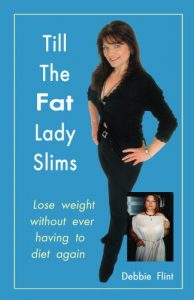 Download Till the Fat Lady Slims – original version (2002): Break Free from Food Prison Forever pdf, epub, ebook