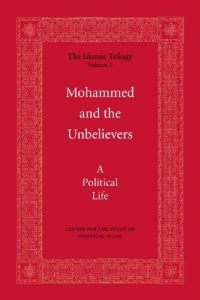 Download Mohammed and the Unbelievers (The Islamic Trilogy Book 1) pdf, epub, ebook