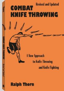 Download Combat Knife Throwing: A New Approach to Knife Throwing and Knife Fighting, Revised and Updated (illustrations) pdf, epub, ebook