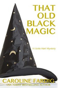 Download That Old Black Magic (Lizzie Hart Mysteries Book 2) pdf, epub, ebook