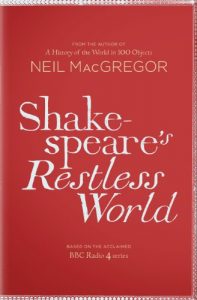 Download Shakespeare’s Restless World: An Unexpected History in Twenty Objects pdf, epub, ebook