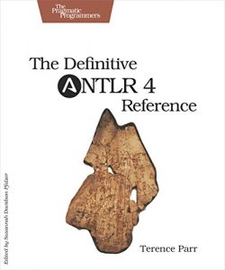 Download The Definitive ANTLR 4 Reference pdf, epub, ebook