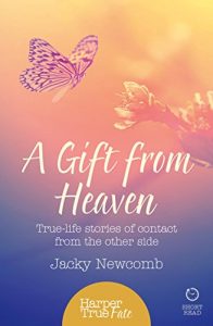 Download A Gift from Heaven: True-life stories of contact from the other side (HarperTrue Fate – A Short Read) pdf, epub, ebook