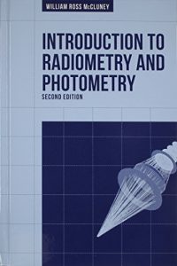 Download Introduction to Radiometry and Photometry, Second Edition pdf, epub, ebook