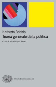 Download Teoria generale della politica (Piccola biblioteca Einaudi. Nuova serie Vol. 446) (Italian Edition) pdf, epub, ebook