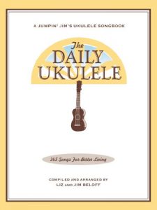 Download The Daily Ukulele: 365 Songs for Better Living (Jumpin’ Jim’s Ukulele Songbooks) pdf, epub, ebook