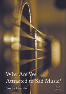 Download Why Are We Attracted to Sad Music? pdf, epub, ebook