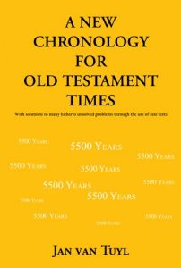 Download A New Chronology for Old Testament Times: With Solutions to Many Hitherto Unsolved Problems through the Use of Rare Texts pdf, epub, ebook