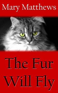 Download The Fur Will Fly (Magical Cool Cat Mysteries Book 12) pdf, epub, ebook