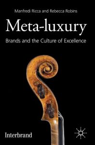 Download Meta-Luxury: Brands and the Culture of Excellence pdf, epub, ebook