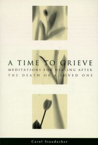 Download A Time to Grieve: Meditations for Healing After the Death of a Loved One pdf, epub, ebook