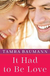 Download It Had to Be Love (An It Had to Be Novel Book 2) pdf, epub, ebook