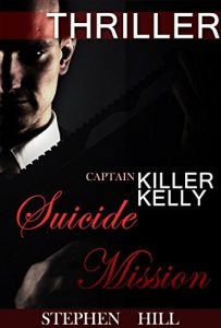 Download Mystery: SUICIDE MISSION: (Mystery, Suspense, Thriller, Suspense  true Crime Thriller) ( Additional Free book included) (Suspense Thriller Mystery Action Short stories True crime London 1) pdf, epub, ebook