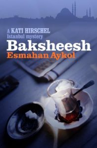 Download Baksheesh (A Kati Hirschel Istanbul Mystery) pdf, epub, ebook