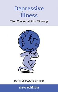 Download Depressive Illness: The Curse of the Strong: Volume 3 (Overcoming Common Problems) pdf, epub, ebook