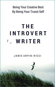 Download The Introvert Writer: Being Your Creative Best By Being Your Truest Self pdf, epub, ebook