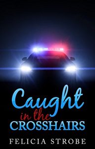 Download Caught in the Crosshairs: (Lesbian, Suspense, Mystery, Thriller, Homicide Detective, Contemporary Women Romance) (Lesbian Cop Romance Fiction Book 1) pdf, epub, ebook