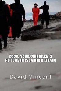 Download 2030: Your Children’s Future in Islamic Britain pdf, epub, ebook