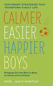 Download Calmer, Easier, Happier Boys: The revolutionary programme that transforms family life pdf, epub, ebook