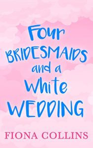 Download Four Bridesmaids and a White Wedding pdf, epub, ebook