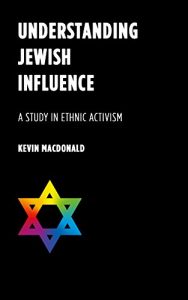 Download Understanding Jewish Influence: A Study in Ethnic Activism pdf, epub, ebook