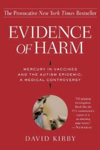 Download Evidence of Harm: Mercury in Vaccines and the Autism Epidemic: A Medical Controversy pdf, epub, ebook