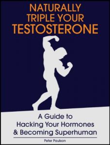 Download Naturally Triple Your Testosterone: A Guide to Hacking Your Hormones and Becoming Superhuman pdf, epub, ebook