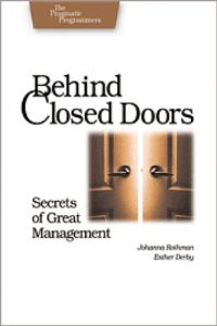 Download Behind Closed Doors: Secrets of Great Management (Pragmatic Programmers) pdf, epub, ebook