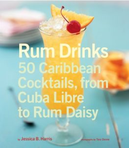 Download Rum Drinks: 50 Caribbean Cocktails, From Cuba Libre to Rum Daisy pdf, epub, ebook