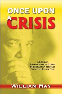 Download Once Upon a Crisis: A Look at Post-traumatic Stress in Emergency Services from the Inside Out pdf, epub, ebook